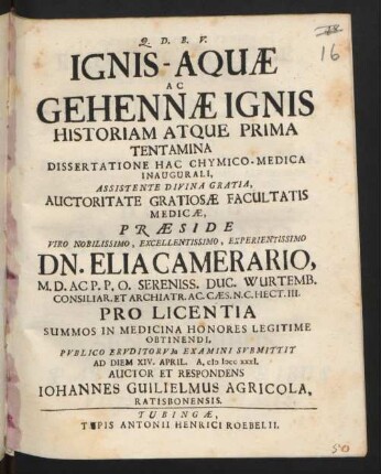 Ignis-Aquæ Ac Gehennæ Ignis Historiam Atque Prima Tentamina : Dissertatione Hac Chymico-Medica Inaugurali