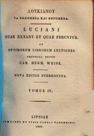 Luciani quae extant et quae feruntur : ad optimorum librorum lectiones, 4