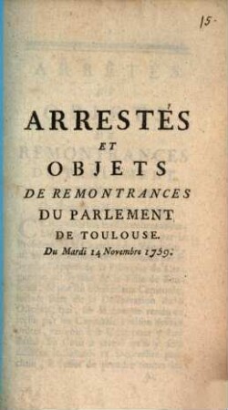 Arrestés Et Objets De Remonstrances Du Parlement De Toulouse Du Mardi 14 Novembre 1759