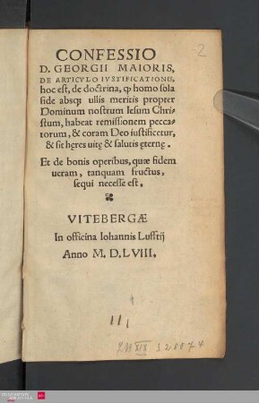 Confessio D. Georgii Maioris de articulo iustificationis ... et de bonis operibus
