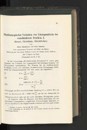 Ebullioskopisches Verhalten von Lösungsmitteln bei verschiedenen Drucken. I. (Benzol, Chloroform, Äthylalkohol.)