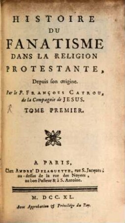 Histoire Du Fanatisme Dans La Religion Protestante : Depuis son origine. 1