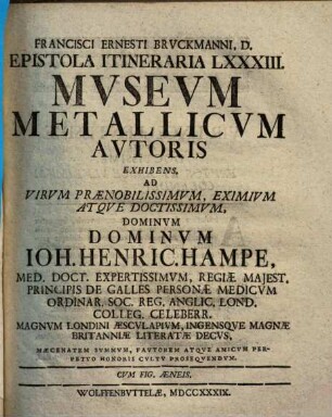 Museum Metallicum Autoris : Ad Virum Praenobilissimum, Eximum Atque Doctissimum, Dominum Dominum Ioh. Henric. Hampre, Med. Doct. Expertissimum ...