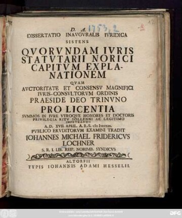 Dissertatio Inavgvralis Ivridica Sistens Qvorvndam Ivris Statvtarii Norici Capitvm Explanationem