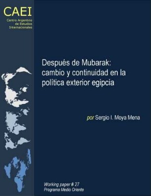 Después de Mubarak: cambio y continuidad en la política exterior egipcia
