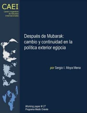 Después de Mubarak: cambio y continuidad en la política exterior egipcia