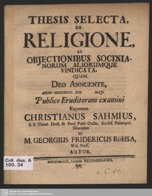 Thesis Selecta De Religione, Ab Obiectionibus Socinianorum Aliorumque Vindicata