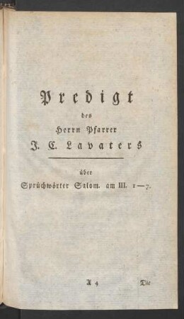 Predigt des Herrn Pfarrer J. C. Lavaters über Sprüchwörter Salom. am III. 1-7