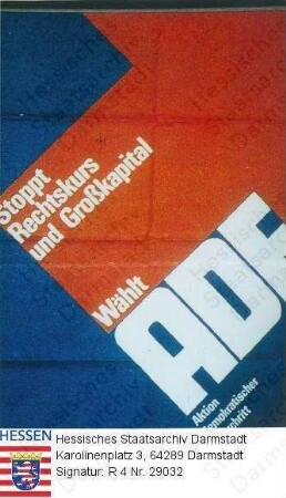 Deutschland (Bundesrepublik), 1969 September 28 / Wahlplakat der ADF (Aktion Demokratischer Fortschritt) zur Bundestagswahl am 28. September 1969 / Schriftplakat, weiße Schrift auf blau-rotem Grund