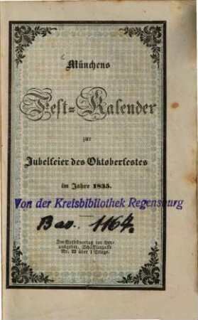 Münchens Fest-Kalender zur Jubelfeier des Oktoberfestes im Jahre 1835
