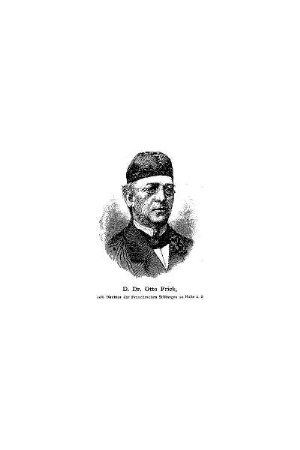 D. Dr. Otto Frick : ein Lebens- und Charakterbild