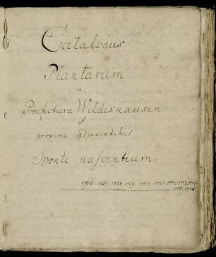 Catalogus Plantarum in Praefectura Wildeshausen et proxime adjacentibus Sponte nascentium, Wildeshausen, 1766 - 1776 : Flora Wildeshusana [Rückentitel]