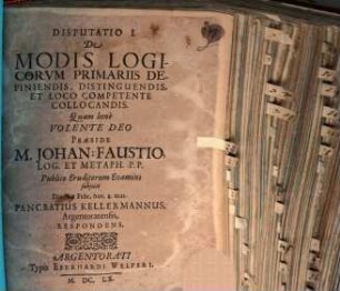 Disp. I. de modis logicorum primariis definiendis, distinquendis, et loco competente collocandis