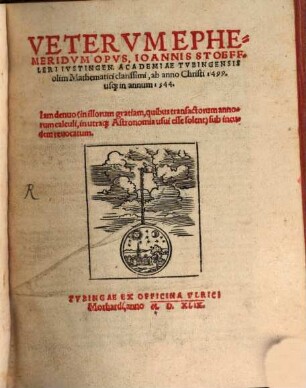 Veterum Ephemeridum opus ab anno 1499 - 1544. [1]. 1499 - 1519. - 1549