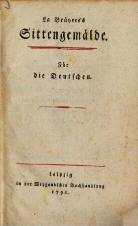 La Brüyere's Sittengemälde : Für die Deutschen
