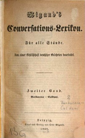 Wigand's Conversations-Lexikon : für alle Stände ; von einer Gesellschaft deutscher Gelehrter bearbeitet. 2, Barbacena - Caldani
