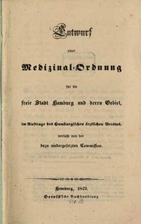 Entwurf einer Medizinal-Ordnung für die freie Stadt Hamburg u. deren Gebiete