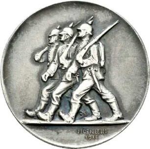 Medaille von : Fritz Hörnlein auf den Ersten Weltkrieg mit Darstellung marschierender Infanteristen, 1914