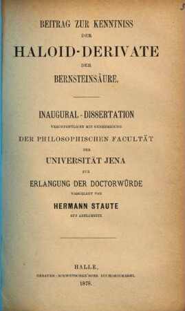 Beitrag zur Kenntniss der Haloid-Derivate der Bernsteinsaeure : Inaug. Diss. d. Univ. Jena