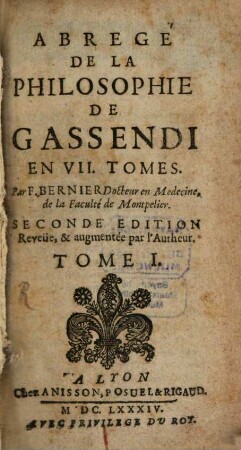 Abregé De La Philosophie De Gassendi : En VIII. Tomes. 1