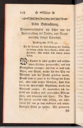 VIII. Betrachtung. Vernunftmäßigkeit der Lehre von der Auferstehung, und Beantwortung einiger Einwürffe.