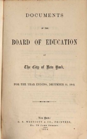 Documents of the Board of Education of the City of New York : for the year ending december 31, ..., 1863