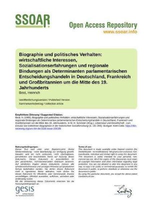 Biographie und politisches Verhalten: wirtschaftliche Interessen, Sozialisationserfahrungen und regionale Bindungen als Determinanten parlamentarischen Entscheidungshandeln in Deutschland, Frankreich und Großbritannien um die Mitte des 19. Jahrhunderts