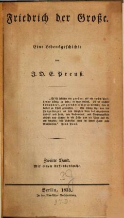 Friedrich der Große : eine Lebensgeschichte, 2 : Mit einem Urkundenbuche