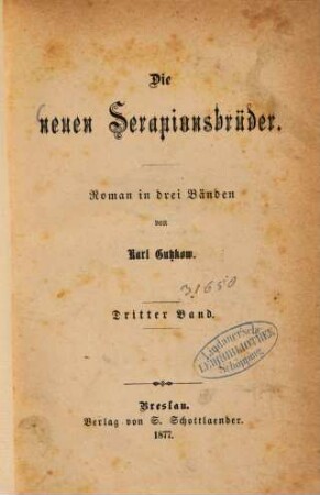 Die neuen Serapionsbrüder : Roman in drei Bänden. 3