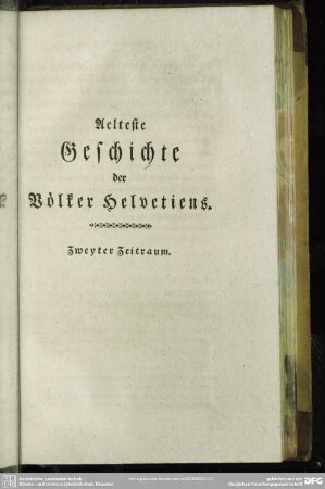 Aelteste Geschichte der Völker Helvetiens. Zweyter Zeitraum