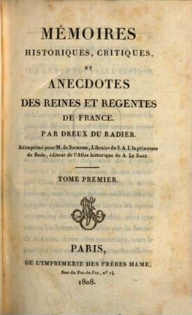Mémoires historiques, critiques, et anecdotes des reines et régentes de France, 1