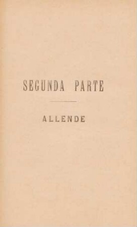 Segunda parte. Allende