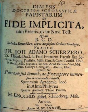 Dialysis doctrinae Scholasticae papistarum de fide implicita tam V. quam N. T.