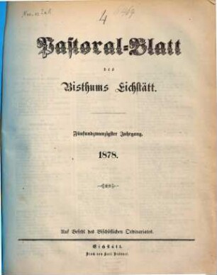 Pastoralblatt : Amtsblatt des Bistums Eichstätt. 25. 1878