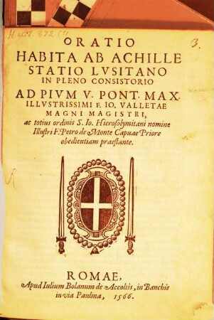 Oratio habita in pleno consistorio ad Pium V. P. M., Illustrissimi F. Jo. Valletae Magni Magistri ac totius Ordinis S. Jo. Hierosolymitani nomine, Illustri F. Petro de Monte, Capuae Priore, obedientiam praestante