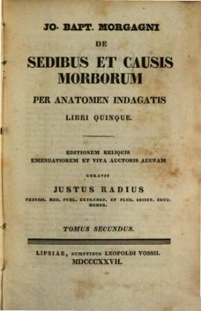 Jo Bapt. Morgagni de sedibus et causis morborum per anatomen indagatis : libri quinque. 2