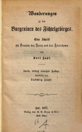Wanderungen zu den Burgruinen des Fichtelgebirges : eine Schrift für Freunde der Natur und des Alterthums