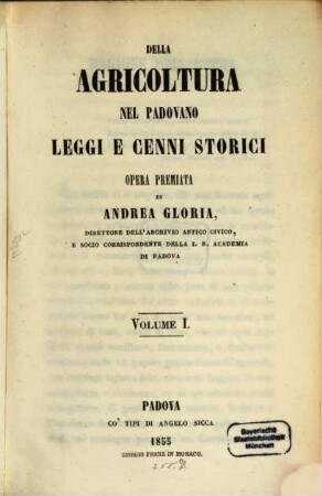 Della agricoltura nel Padovano leggi e cenni storici : Opera premiata, 1