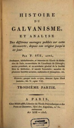 Histoire du Galvanisme; et analyse des différens ouvrages publiés sur cette découverte, depuis son origine jusqu'à ce jour, 3