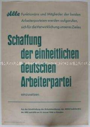 Maueranschlag mit einem Zitat aus der Entschließung der gemeinsamen Funktionärskonferenz von KPD und SPD 1946 in Dresden zur Schaffung der Einheitspartei