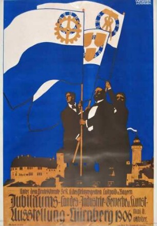 Plakat: Jubiläums-, Landes-, Industrie-, Gewerbe- und Kunstausstellung in Nürnberg 1906