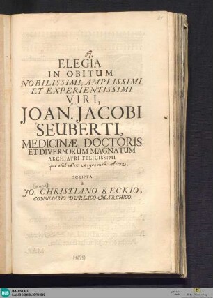 Elegia in obitum ... Joan. Jacobi Seuberti medicinae doctoris ...