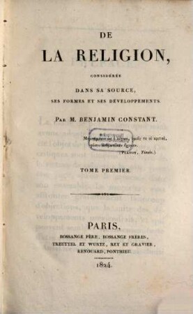 De la réligion : considérée dans sa source, ses formes et ses développements, 1