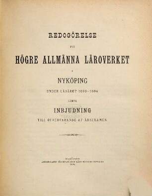 Redogörelse för Högre Allmänna Läroverket i Nyköping : läsåret .... 1893/94