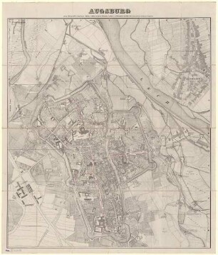 Plan der Kreishauptstadt Augsburg : nach der Messung der k. b. Steuer-Cataster-Commission und andern Materialien bearbeitet, und in Stein graviert ; nachgetragen bis Juli 1852