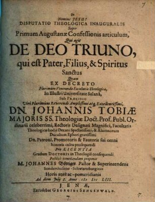 Disp. theol. inaug. super primum Augustanae Confessionis articulum, qui agit de Deo triuno