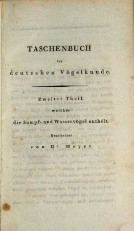 Taschenbuch der deutschen Vögelkunde, oder Kurze Beschreibung aller Vögel Deutschlands. 2, Sumpf- und Wasservögel enthaltend