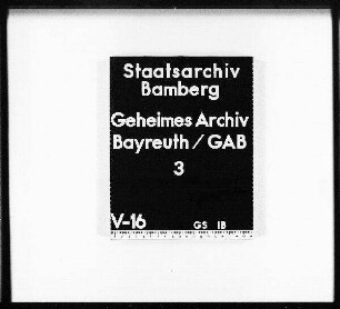 Verzeichnis der Akten des kaiserlichen Landgerichts Burggraftums Nürnberg im Geheimen Archiv Bayreuth