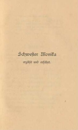 Schwester Monika erzählt und erfährt