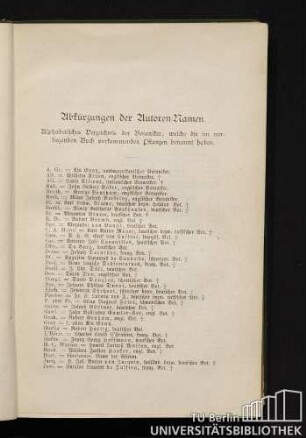 Abkürzungen der Autoren-Namen. Alphabetisches Verzeichnis der Botaniker, welche die im vorliegenden Buch vorkommenden Pflanzen benannt haben.